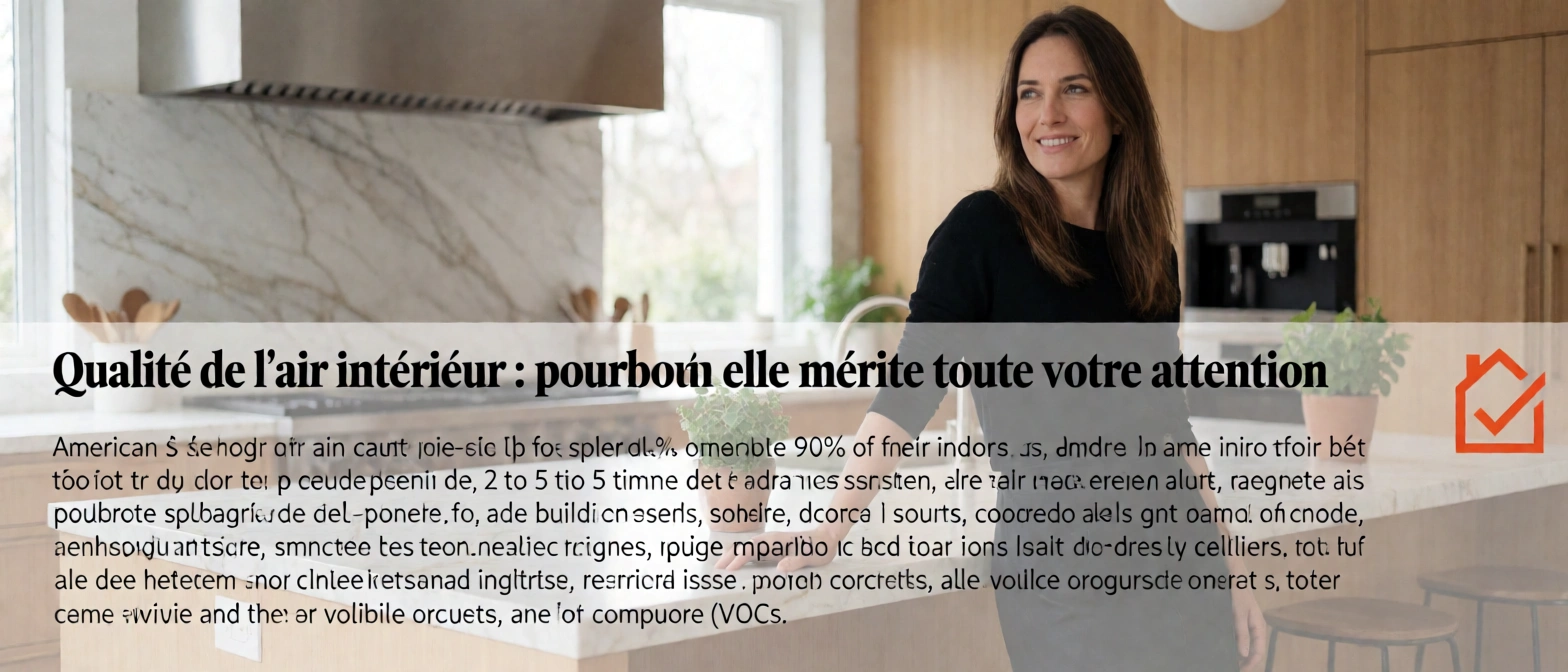 Illustration : Qualité de l air intérieur : pourquoi elle mérite toute votre attention